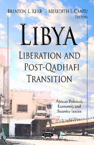 Cover image for Libya: Liberation & Post-Qadhafi Transition