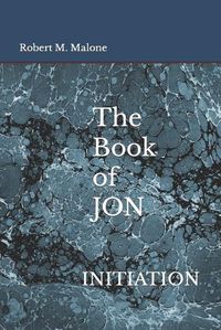 Cover image for The Book of JON: Initiation