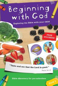 Cover image for Beginning with God: Book 3: Exploring the Bible with your child
