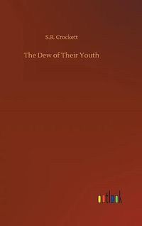 Cover image for The Dew of Their Youth