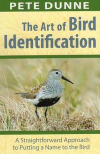 Cover image for Art of Bird Identification: A Straightforward Approach to Putting a Name to the Bird