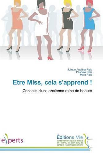 Cover image for Etre Miss, Cela s'Apprend !