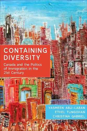 Cover image for Containing Diversity: Canada and the Politics of Immigration in the 21st Century