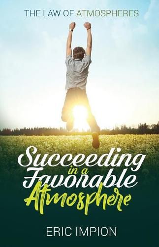 Cover image for Succeeding in a Favorable Atmosphere