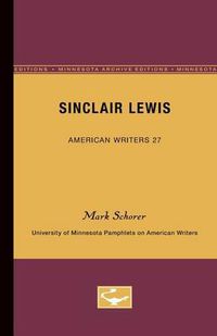 Cover image for Sinclair Lewis - American Writers 27: University of Minnesota Pamphlets on American Writers