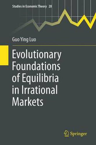 Cover image for Evolutionary Foundations of Equilibria in Irrational Markets