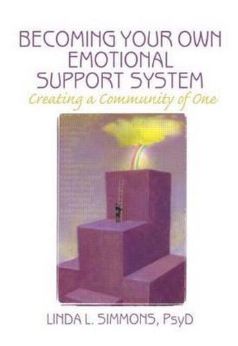 Cover image for Becoming Your Own Emotional Support System: Creating a Community of One