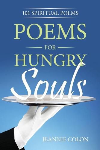 Cover image for Poems for Hungry Souls: 101 Spiritual Poems