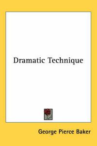 Cover image for Dramatic Technique