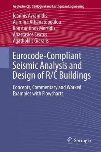 Cover image for Eurocode-Compliant Seismic Analysis and Design of R/C Buildings: Concepts, Commentary and Worked Examples with Flowcharts