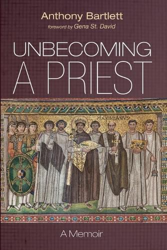 Cover image for Unbecoming a Priest
