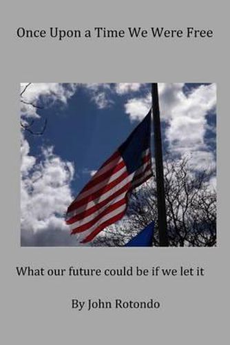 Cover image for Once Upon a Time We Were Free