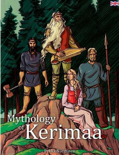 Cover image for Mythology of Kerimaa: Marvelous Adventures of Vainamoeinen