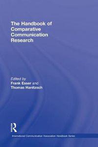 Cover image for The Handbook of Comparative Communication Research