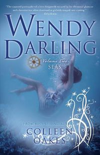Cover image for Wendy Darling: Volume 2: Seas