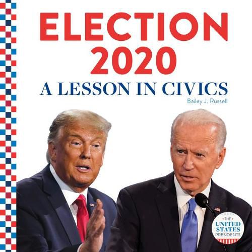 Election 2020:: A Lesson in Civics