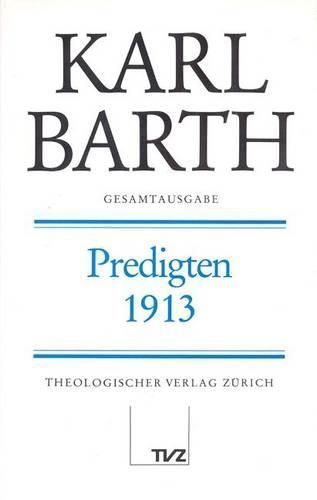 Cover image for Karl Barth Gesamtausgabe: Band 8: Predigten 1913