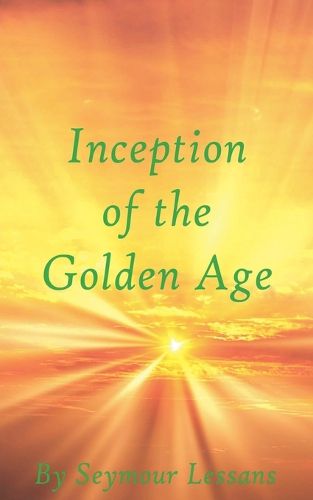 Cover image for Inception of the Golden Age