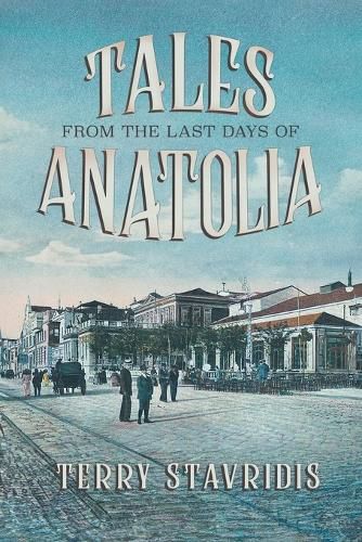 Cover image for Tales from the Last Days of Anatolia