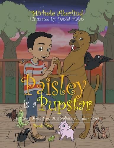 Cover image for 'Paisley Is a Pupstar': A Story About an Australian Wonder Dog