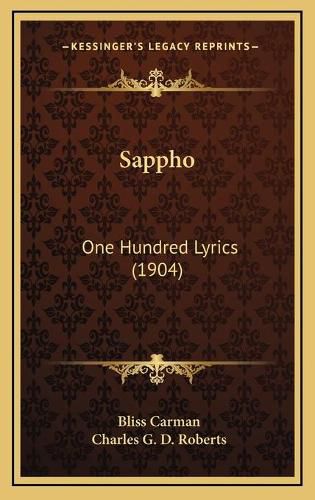 Sappho Sappho: One Hundred Lyrics (1904) One Hundred Lyrics (1904)