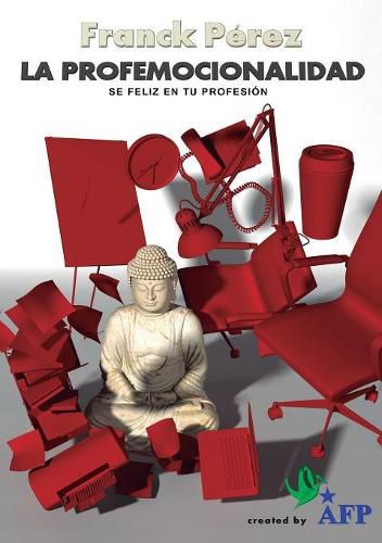 Cover image for La Profemocionalidad - Se feliz en tu profesion