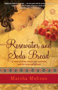 Cover image for Rosewater and Soda Bread: A Novel