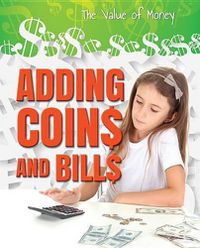 Cover image for Adding Coins and Bills