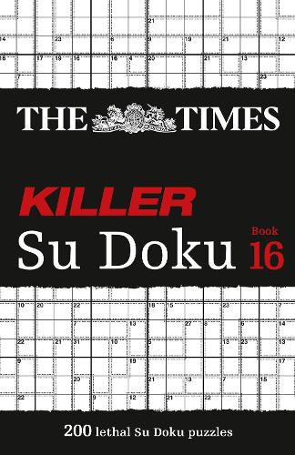 Cover image for The Times Killer Su Doku Book 16: 200 Lethal Su Doku Puzzles