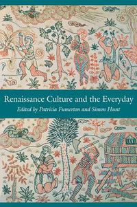 Cover image for Renaissance Culture and the Everyday