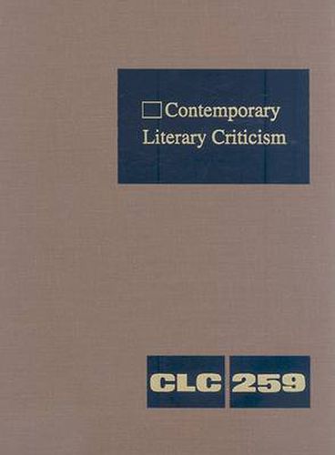 Cover image for Contemporary Literary Criticism: Criticism of the Works of Today's Novelists, Poets, Playwrights, Short Story Writers, Scriptwriters, and Other Creative Writers