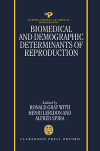 Cover image for Biomedical and Demographic Determinants of Reproduction