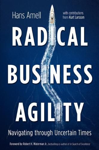 Cover image for Radical Business Agility: Navigating Through Uncertain Times