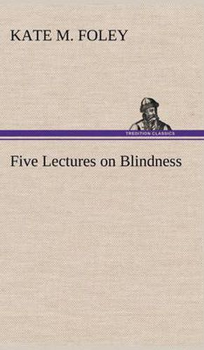 Cover image for Five Lectures on Blindness