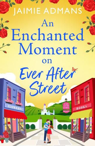 Cover image for An Enchanted Moment on Ever After Street