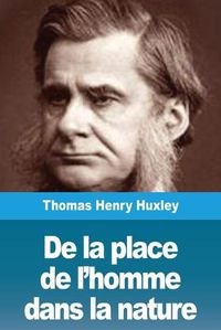 Cover image for De la place de l'homme dans la nature