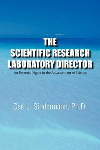 Cover image for The Scientific Research Laboratory Director: An Essential Figure in the Advancement of Science