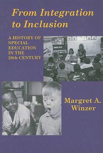 Cover image for From Integration to Inclusion - A History of Special Education in the 20th Century