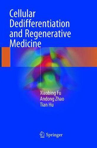 Cover image for Cellular Dedifferentiation and Regenerative Medicine