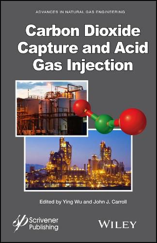 Cover image for Carbon Dioxide Capture and Acid Gas Injection