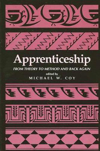 Cover image for Apprenticeship: From Theory to Method and Back Again