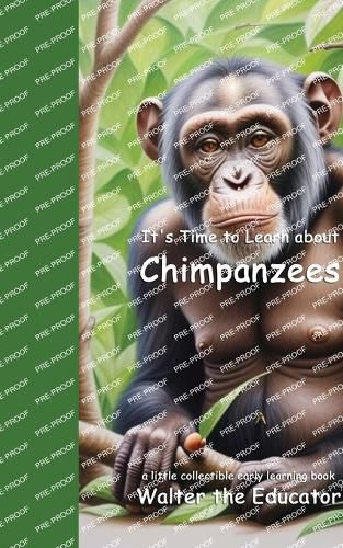 Cover image for It's Time to Learn about Chimpanzees
