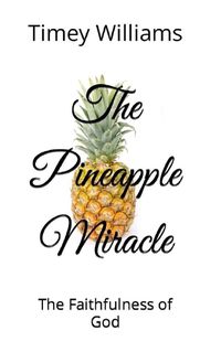 Cover image for The Pineapple Miracle