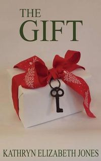 Cover image for The Gift: A Parable of the Key