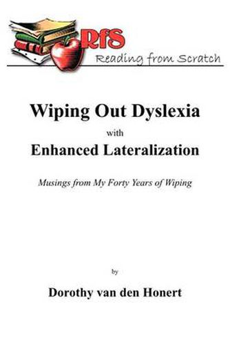 Cover image for Wiping Out Dsylexia with Enhanced Lateralization