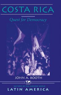 Cover image for Costa Rica: Quest For Democracy