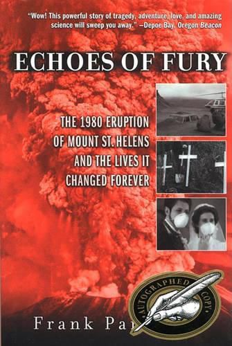 Cover image for Echoes of Fury: The 1980 Eruption of Mount St. Helens and the Lives It Changed Forever