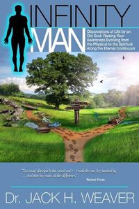 Cover image for Infinity Man. Observations of Life by an Old Soul