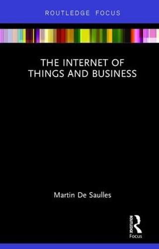 Cover image for The Internet of Things and Business