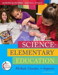 Cover image for Science in Elementary Education: Methods, Concepts, and Inquiries